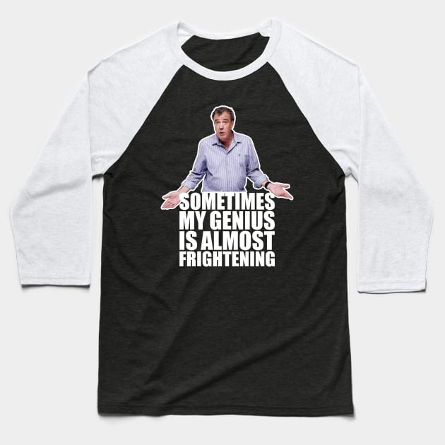 Frightening Genius Jeremy Clarkson Baseball T-Shirt by scribblejuice